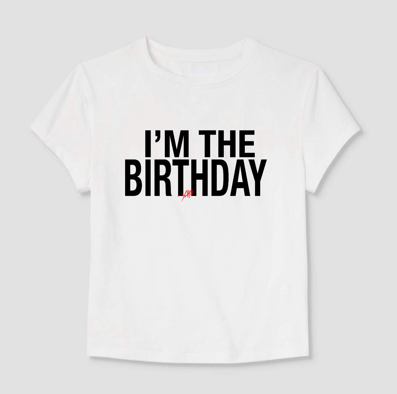 Birthday Slogan T-Shirt